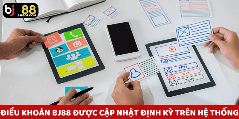 Nội dung điều kiện sử dụng và điều khoản BJ88 được cập nhật định kỳ trên hệ thống.